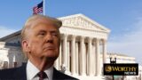 trump supreme court worthy christian news